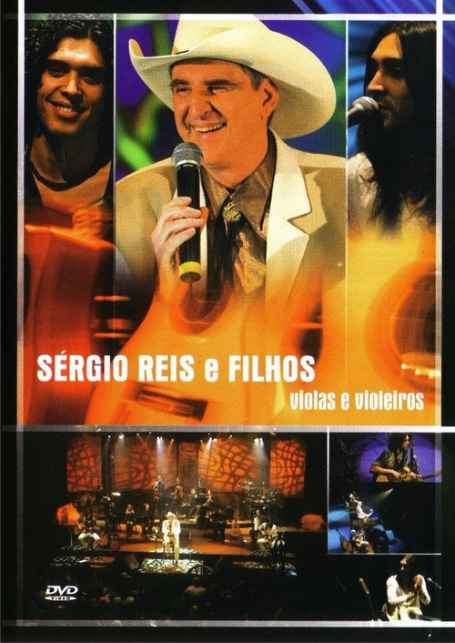 Sérgio Reis e Filhos - Violas e Violeiros